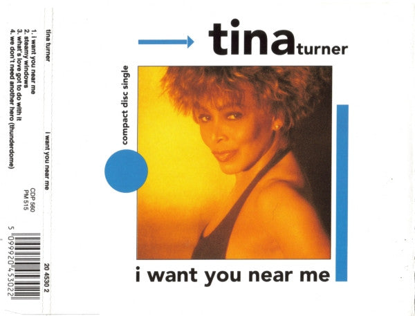 Tina Turner : I Want You Near Me (CD, Maxi)