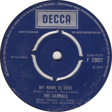 The Casuals : My Name Is Love (7", Single)