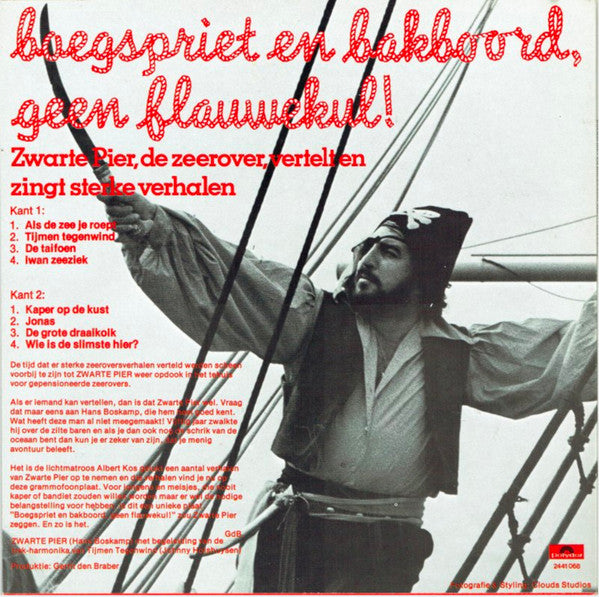Zwarte Pier (2) : Boegspriet En Bakboord, Geen Flauwekul! - Zwarte Pier, De Zeerover, Vertelt En Zingt Sterke Verhalen (LP, Album)