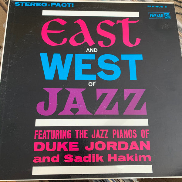 Duke Jordan and Sadik Hakim : East And West Of Jazz (LP, Album)