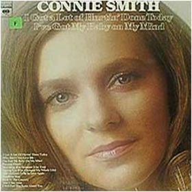 Connie Smith : I Got A Lot Of Hurtin' Done Today / I've Got My Baby On My Mind (LP, Album)