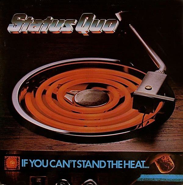 Status Quo : If You Can't Stand The Heat (LP, Album, Gat)