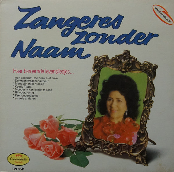 Zangeres Zonder Naam : Haar Beroemde Levensliedjes... (LP, Comp, Mono)