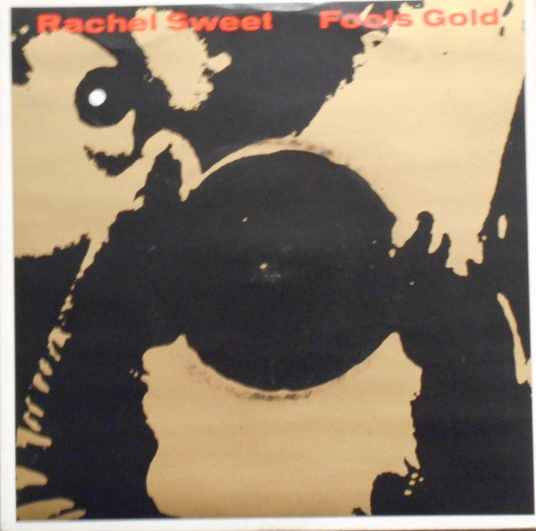 Rachel Sweet : Fool's Gold (7", Single)