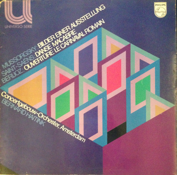 Modest Mussorgsky / Camille Saint-Saëns / Hector Berlioz ; Concertgebouworkest, Bernard Haitink : "Bilder Einer Ausstellung" / "Danse Macabre" / "Overtüre Le Carnaval Roman" (LP, RE)