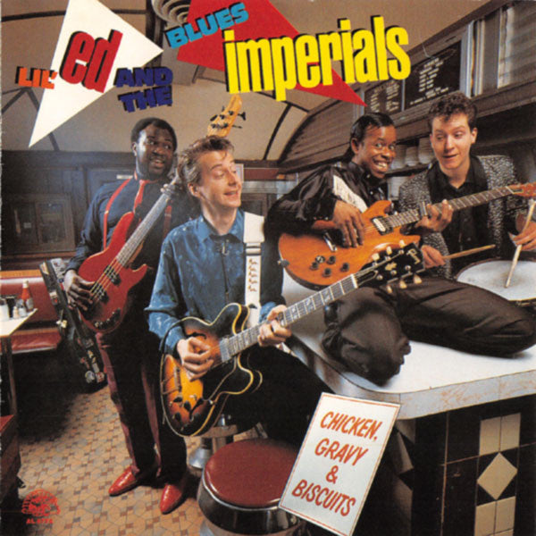 Lil' Ed And The Blues Imperials : Chicken, Gravy & Biscuits (CD, Album)