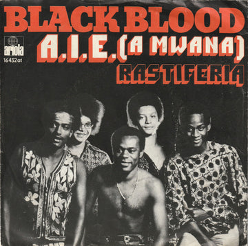 Black Blood (2) : A.I.E. (A Mwana) (7", Single)