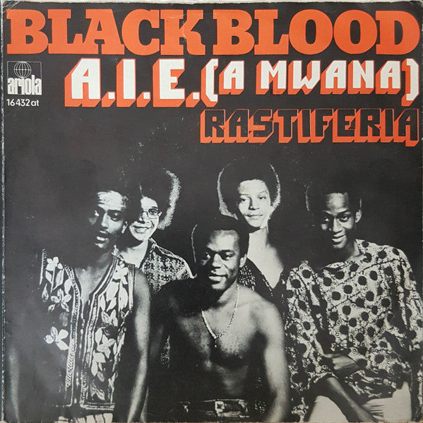 Black Blood (2) : A.I.E. (A Mwana) (7", Single)