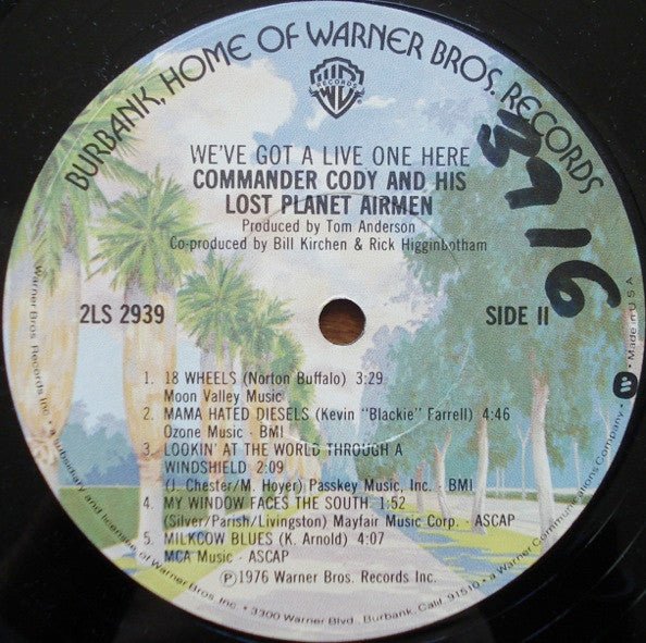 Commander Cody & His Lost Planet Airmen* : We've Got A Live One Here! (2xLP, Album, Win)