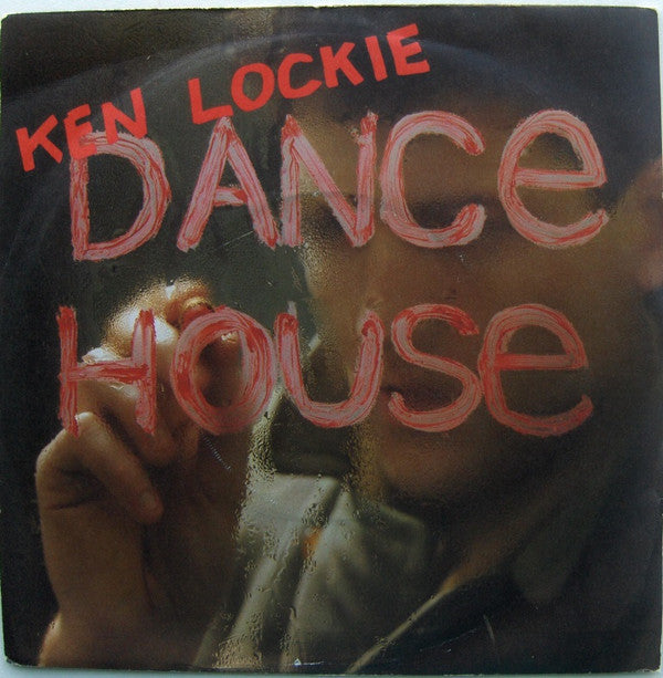 Ken Lockie : Dance House (7", Single)
