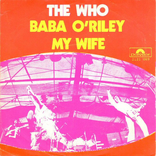 The Who : Baba O'Riley / My Wife (7", Single)