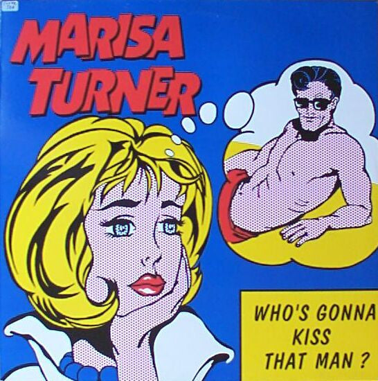 Marisa Turner : Who's Gonna Kiss That Man? (12", Maxi)