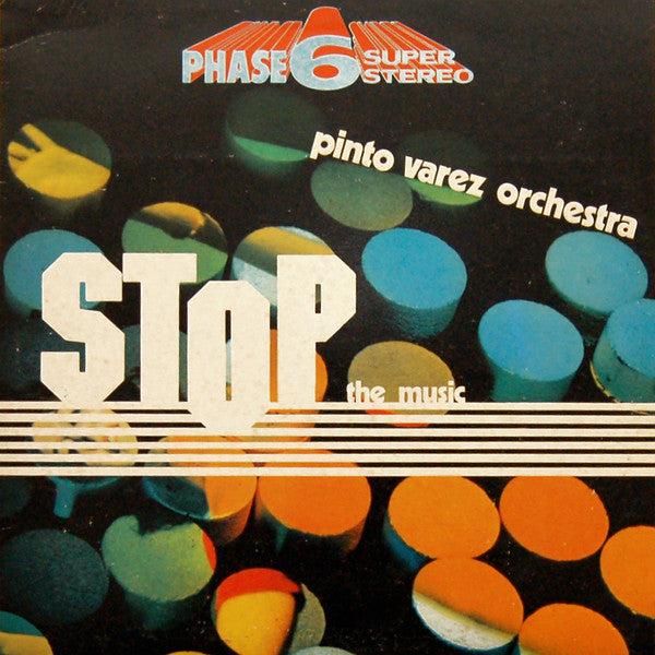 Pinto Varez Orchestra : Stop the music (LP, Album)