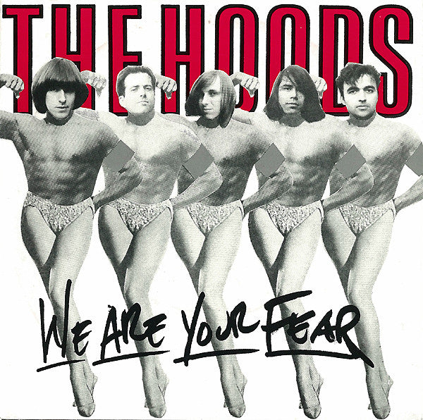 The Hoods : We Are Your Fear (7", Single)
