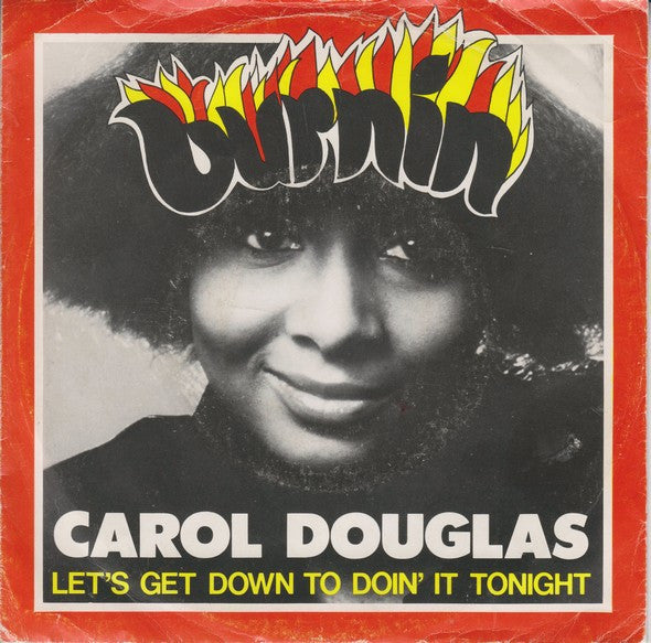 Carol Douglas : Burnin' (7", Single, Red)