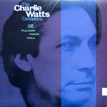 The Charlie Watts Orchestra : Live At  Fulham Town Hall (LP, Album)