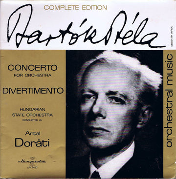 Béla Bartók, Hungarian State Orchestra Conducted By Antal Dorati : Concerto For Orchestra / Divertimento (LP)