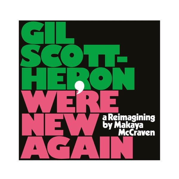 Gil Scott-Heron, Makaya McCraven : We're New Again (A Reimagining By Makaya McCraven) (CD, Album)