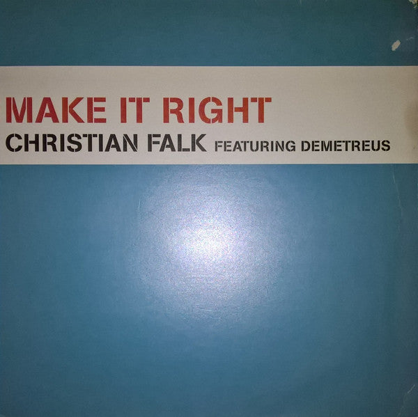 Christian Falk Featuring Demetreus : Make It Right (12")