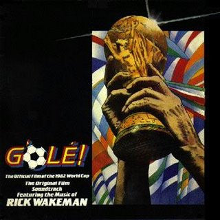 Rick Wakeman : G'olé! - The Official Film Of The 1982 World Cup - The Original Film Soundtrack (LP, Album)