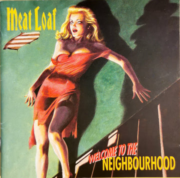 Meat Loaf : Welcome To The Neighbourhood (CD, Album, EMI)