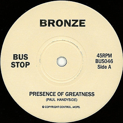 Bronze (2) : Presence Of Greatness (7", Single)