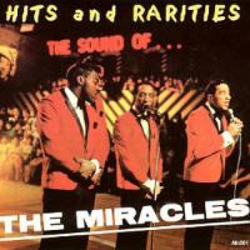 The Miracles : Hits and Rarities, The Sound Of... (CD, Comp)