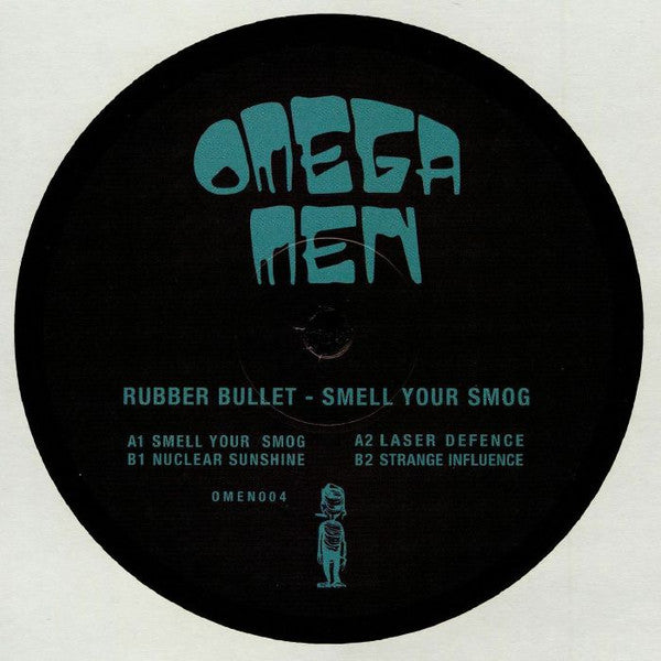 Rubber Bullet : Smell Your Smog (12")