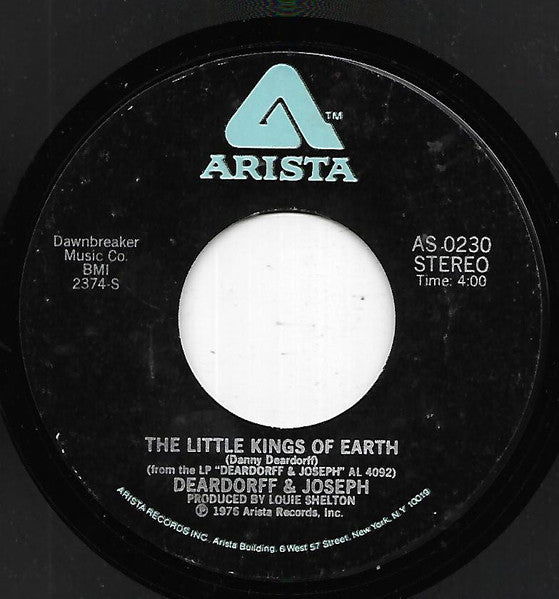 Deardorff & Joseph : Never Have To Say Goodbye Again / The Little Kings Of Earth (7")