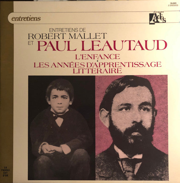 Paul Léautaud, Robert Mallet : Entretiens de Robert Mallet et Paul Léautaud : L'Enfance (2xLP, Mono)