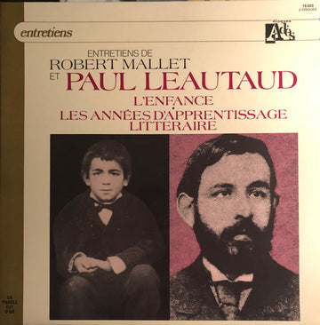 Paul Léautaud, Robert Mallet : Entretiens de Robert Mallet et Paul Léautaud : L'Enfance (2xLP, Mono)