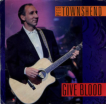 Pete Townshend : Give Blood (7", Single, SP )