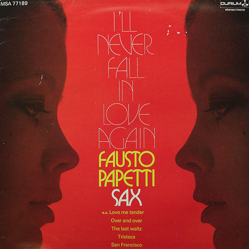 Fausto Papetti : I'll Never Fall In Love Again (LP, Album)