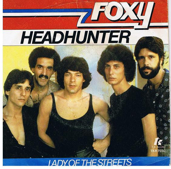 Foxy : Headhunter / Lady Of The Streets (7", Single)