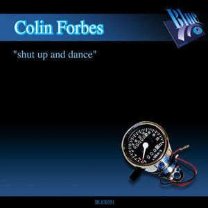 Colin Forbes : Shut Up And Dance (12")