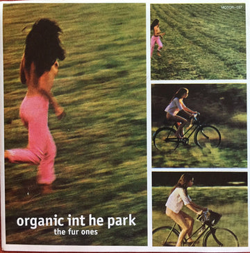 The Fur Ones : Organic In The Park (7", Single)