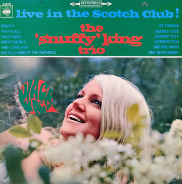 The 'Snuffy' King Trio : Wack Wack - Live In The Scotch Club! (LP, Album)