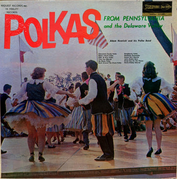 Adam Nowicki And His Polka Band : Polkas From Pennsylvania And The Delaware Valley (LP, Album)