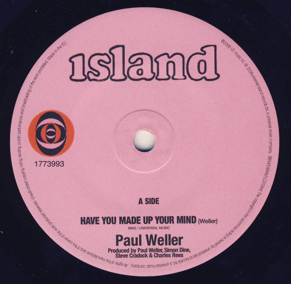 Paul Weller : Have You Made Up Your Mind / Echoes Round The Sun (7", Single)