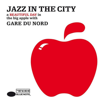 Gare Du Nord : Jazz In The City (A Beautiful Day In The Big Apple With Gare Du Nord) (CD, Album)