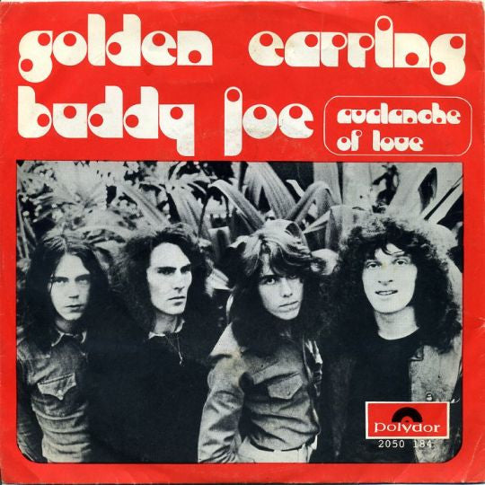 Golden Earring : Buddy Joe  (7", Single, Lar)