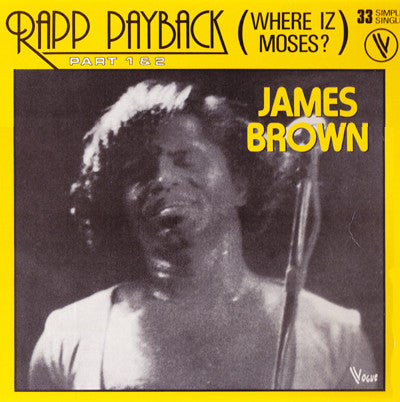 James Brown : Rapp Payback (Where Iz Moses?) (Part 1 & 2) (12", Single, Ltd)