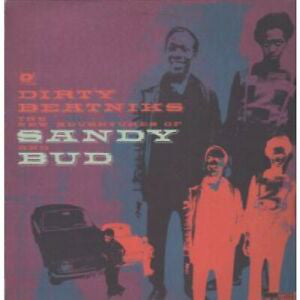 Dirty Beatniks : The New Adventures Of Sandy & Bud (12")