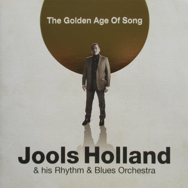 Jools Holland And His Rhythm & Blues Orchestra : The Golden Age Of Song (CD, Album, Son)