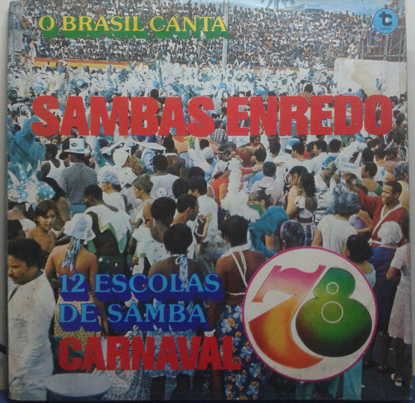 Various : O Brasil Canta Sambas Enredo - 12 Escolas De Samba - Carnaval 78 (LP, Album, Gat)