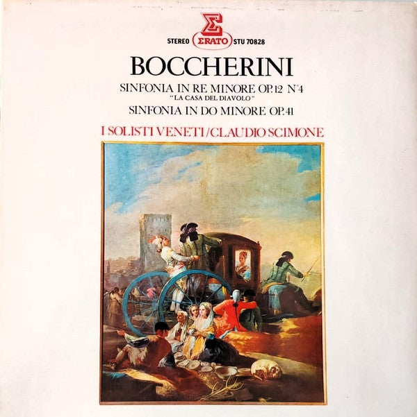 Luigi Boccherini, I Solisti Veneti / Dir. Claudio Scimone : Sinfonia En Ré Mineur Op.12 N°4 "La Casa Del Diavolo" / Sinfonia En Ut Mineur Op.41  (LP)