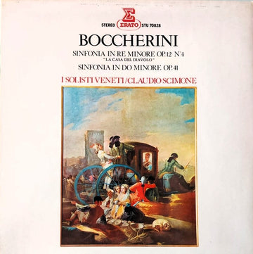 Luigi Boccherini, I Solisti Veneti / Dir. Claudio Scimone : Sinfonia En Ré Mineur Op.12 N°4 "La Casa Del Diavolo" / Sinfonia En Ut Mineur Op.41  (LP)