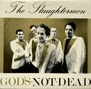 The Slaughtermen : God's Not Dead (7")