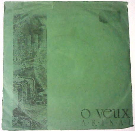 O Veux : Akinai (7", EP, Gre)