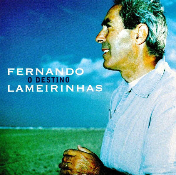 Fernando Lameirinhas : O Destino (CD, Album)